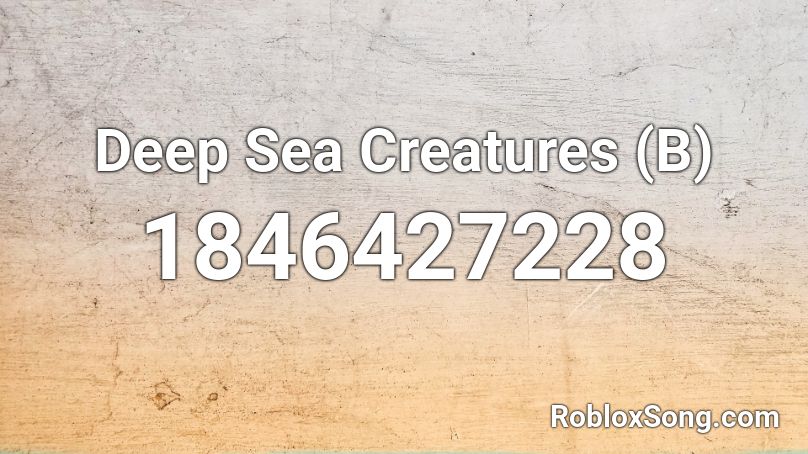 Deep Sea Creatures (B) Roblox ID