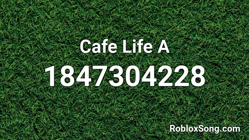 Cafe Life A Roblox ID