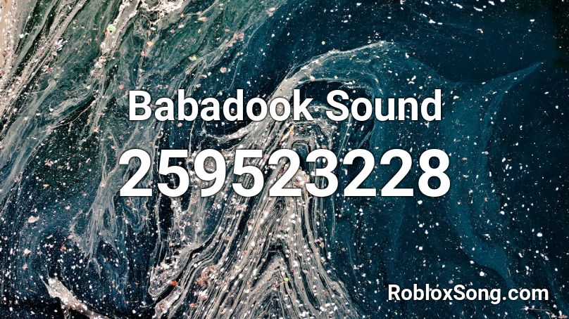 Babadook Sound Roblox Id Roblox Music Codes - babadook song roblox id