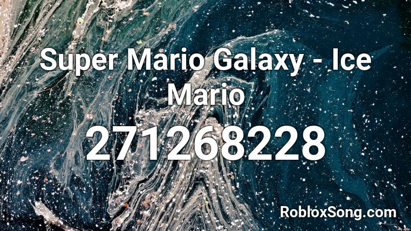 Super Mario Galaxy - Ice Mario Roblox ID