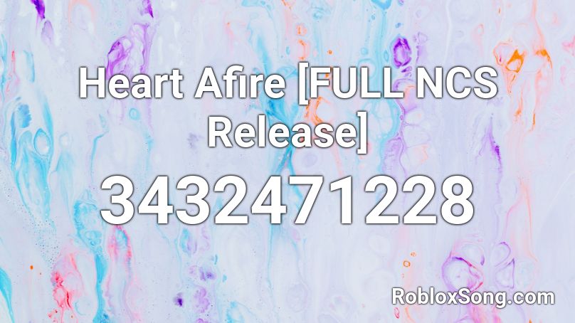 Heart Afire [FULL NCS Release] Roblox ID