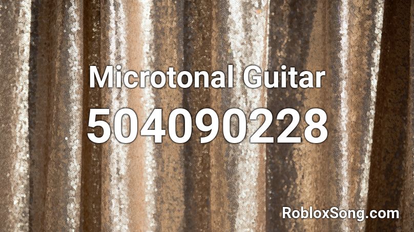 Microtonal Guitar Roblox ID