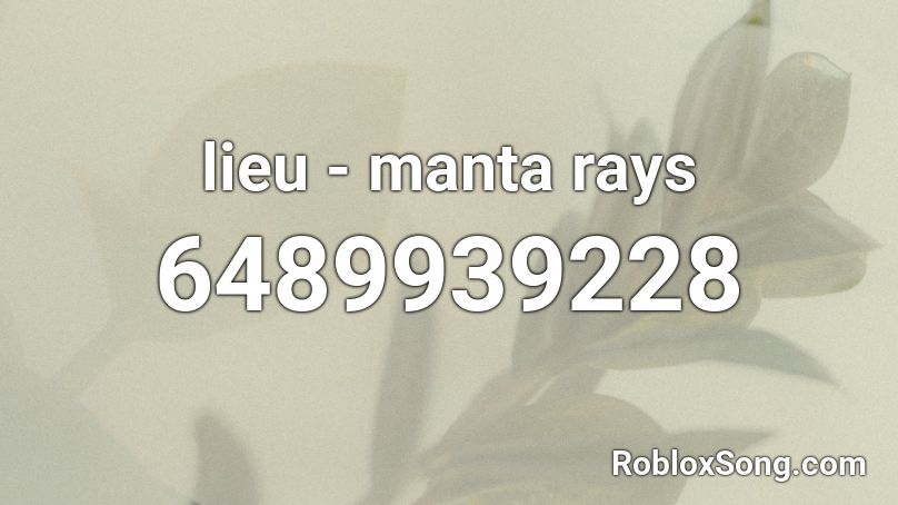 lieu - manta rays Roblox ID