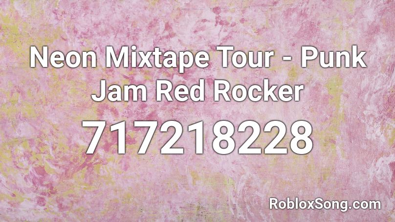Neon Mixtape Tour - Punk Jam Red Rocker Roblox ID