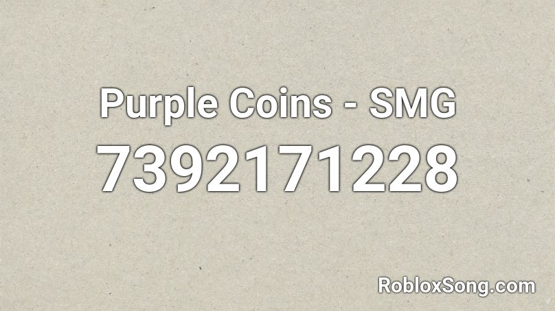 Purple Coins - SMG Roblox ID