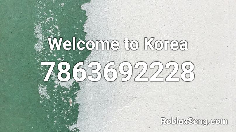 Welcome to Korea Roblox ID