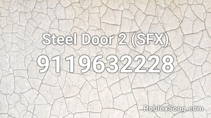 Steel Door 2 (SFX) Roblox ID