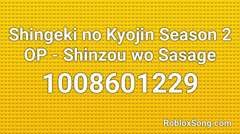 Shingeki no Kyojin Season 2 OP - Shinzou wo Sasage Roblox ID
