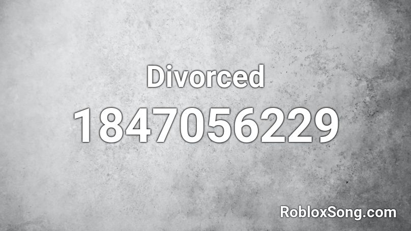 Divorced Roblox ID