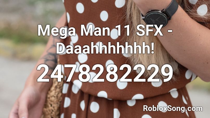 Mega Man 11 SFX - Daaahhhhhhh! Roblox ID