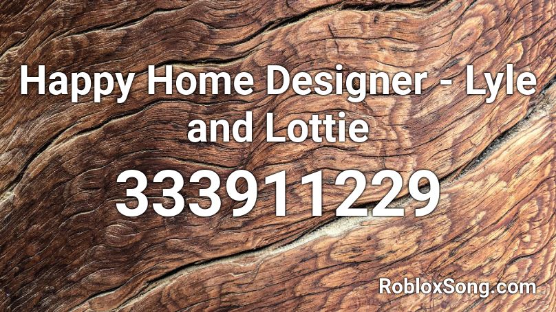 Happy Home Designer - Lyle and Lottie Roblox ID