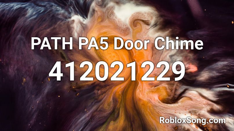 PATH PA5 Door Chime Roblox ID
