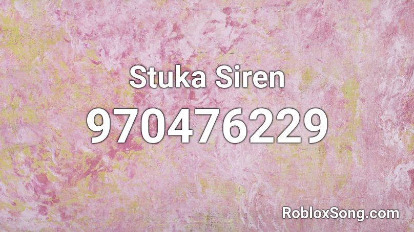 Stuka Siren Roblox ID