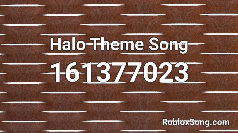 Halo Theme Song Roblox ID