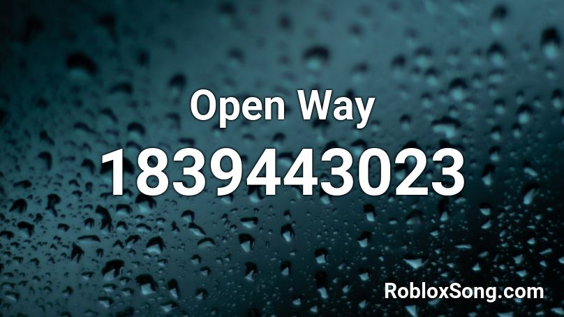 Open Way Roblox ID