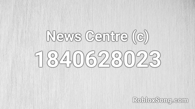 News Centre (c) Roblox ID