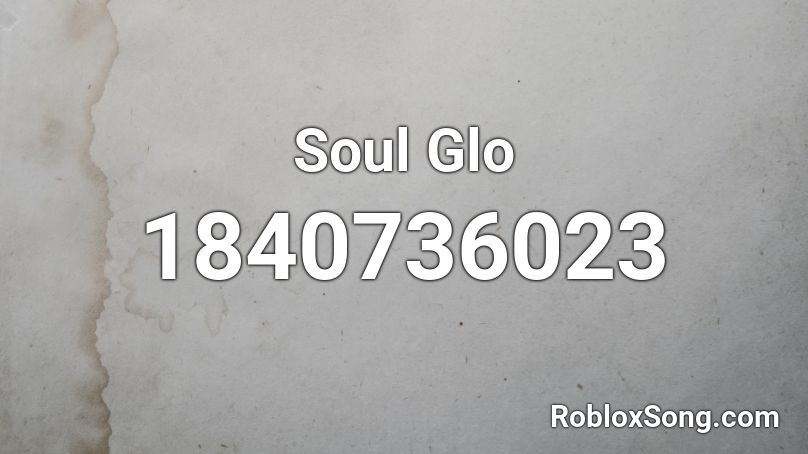 Soul Glo Roblox ID