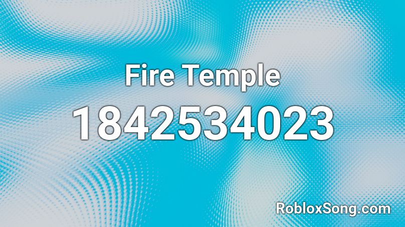 Fire Temple Roblox ID