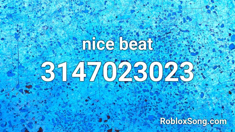 nice beat Roblox ID
