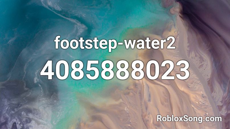 footstep-water2 Roblox ID