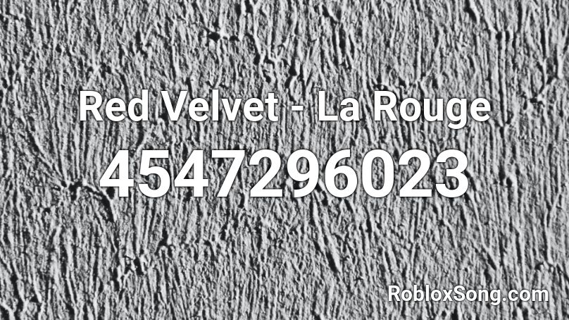 Red Velvet - La Rouge Roblox ID