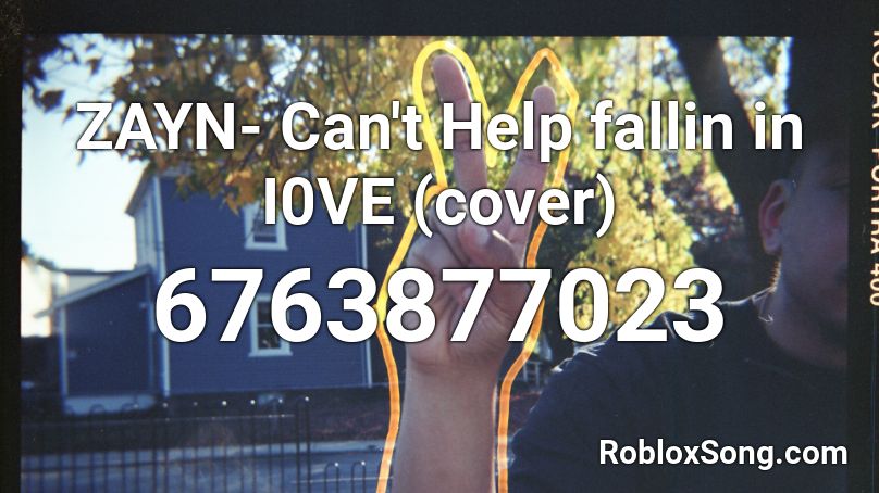 ZAYN- Can't Help fallin in <3 Elvis Cover Roblox ID