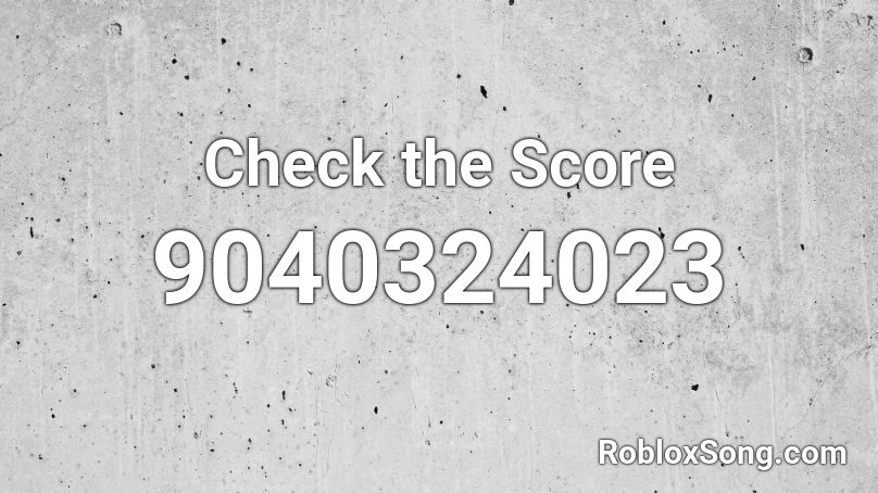 Check the Score Roblox ID