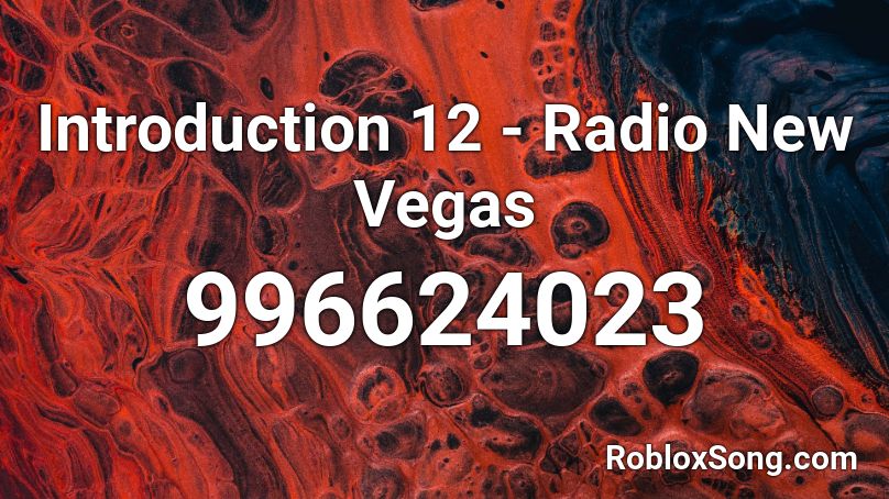 Introduction 12 - Radio New Vegas Roblox ID