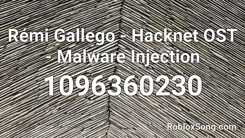 Rémi Gallego - Hacknet OST - Malware Injection Roblox ID