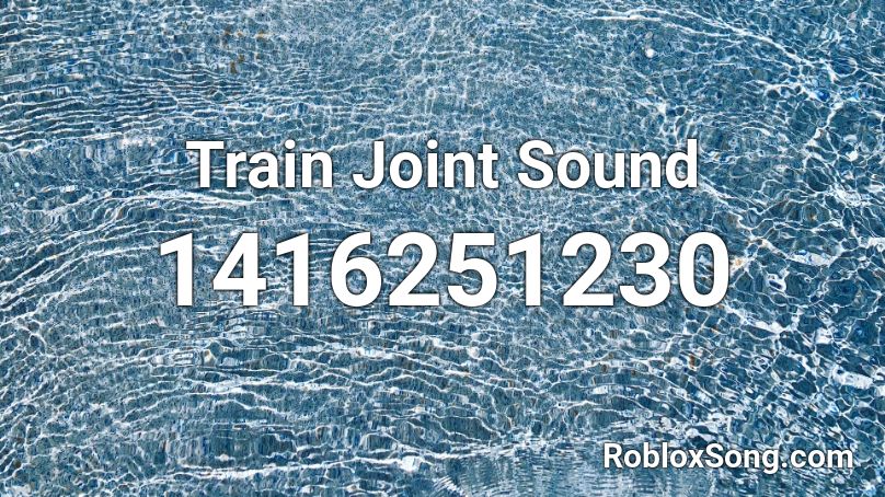 Train Joint Sound Roblox ID