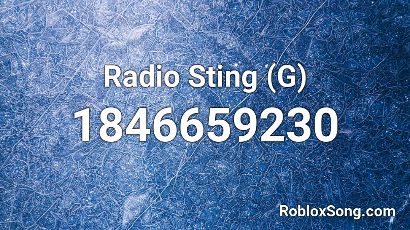 Radio Sting (G) Roblox ID