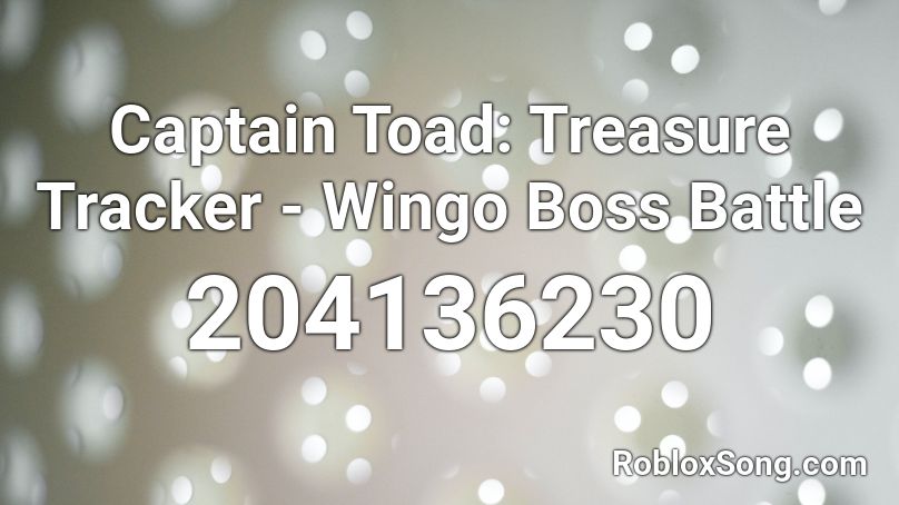 Captain Toad: Treasure Tracker - Wingo Boss Battle Roblox ID - Roblox