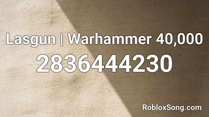 Lasgun | Warhammer 40,000 Roblox ID
