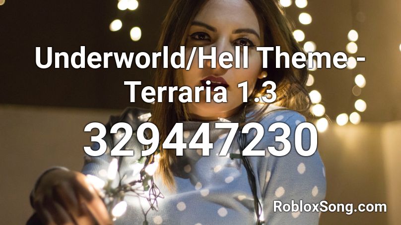 Underworld/Hell Theme - Terraria 1.3 Roblox ID