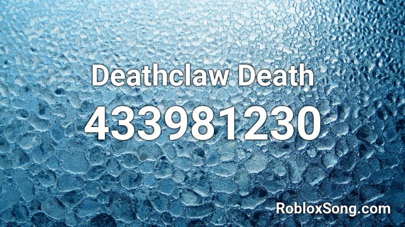 Deathclaw Death Roblox ID