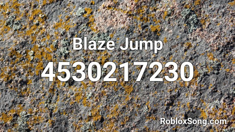 Blaze Jump Roblox ID