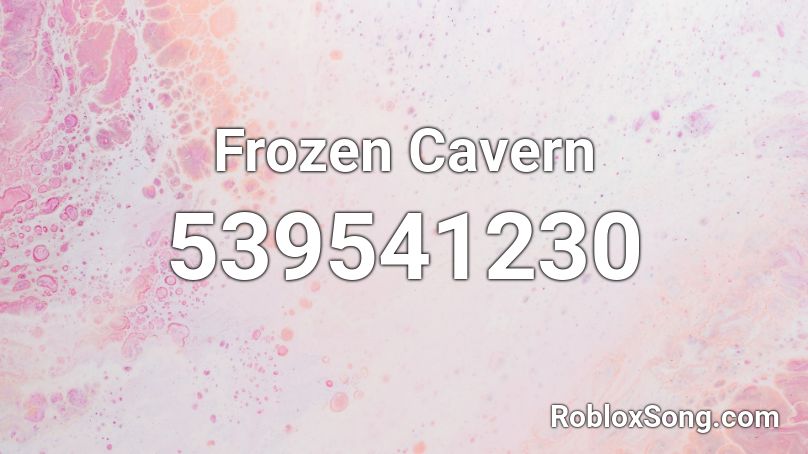 Frozen Cavern Roblox ID