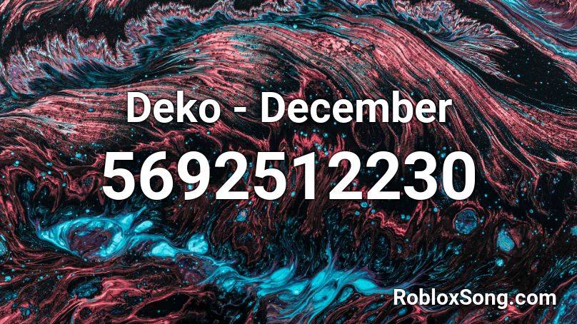 Deko - December Roblox ID