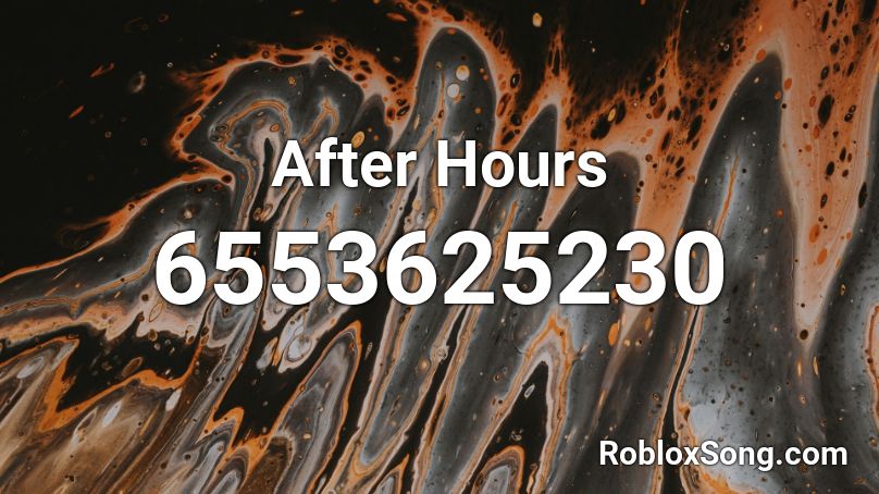 After Hours Roblox Id Roblox Music Codes