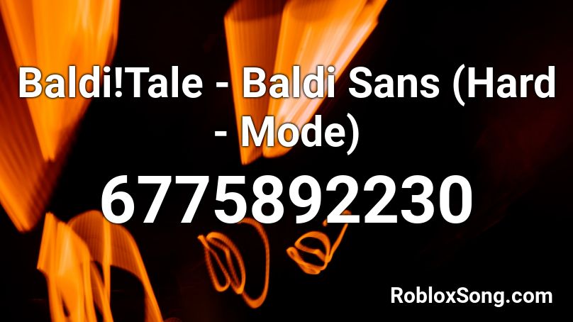 Baldi's Educational Tale - Baldi Sans (Hard-Mode) Roblox ID