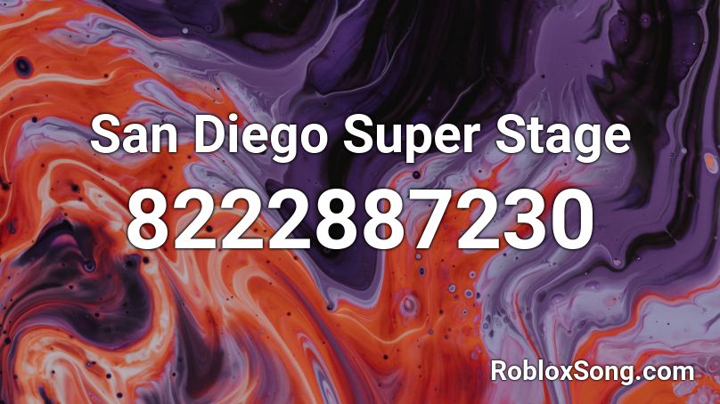 San Diego Super Stage Roblox ID