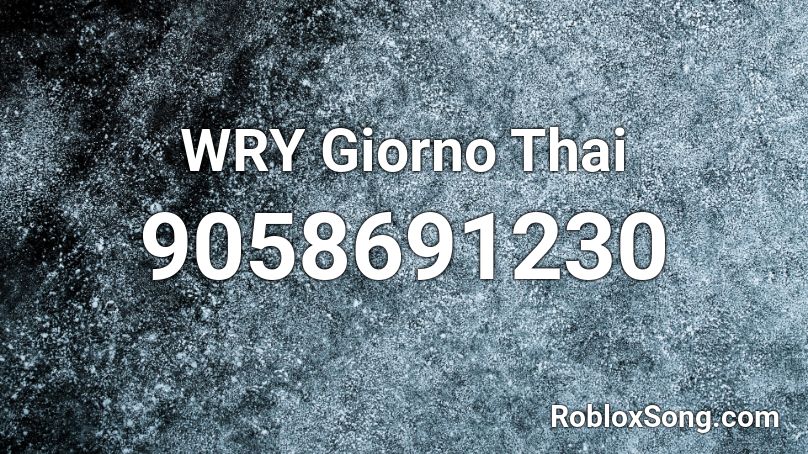 WRY Giorno Thai Roblox ID