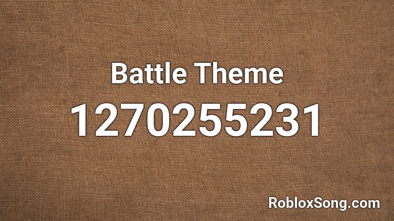 Battle Theme Roblox ID