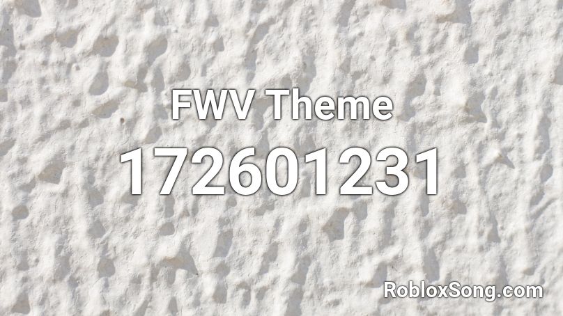 FWV Theme Roblox ID