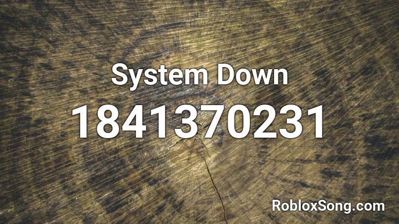 System Down Roblox ID