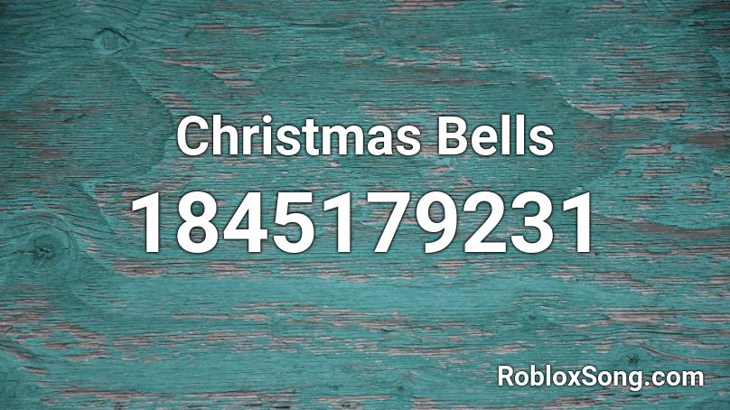 Christmas Bells Roblox ID