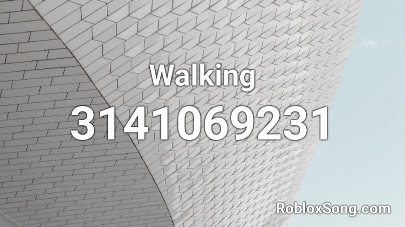 Walking Roblox ID