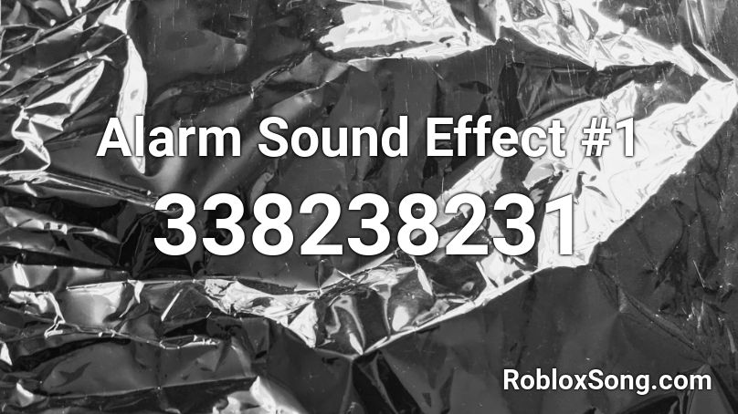 Alarm Sound Effect #1 Roblox ID