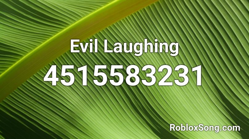 Evil Laughing Roblox ID