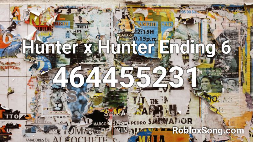 Hunter X Hunter Ending 6 Roblox Id Roblox Music Codes - roblox hxh online